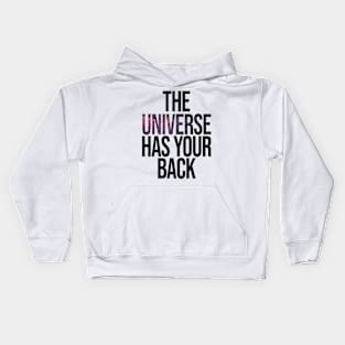 The Universe Has Your Back Kids Hoodie